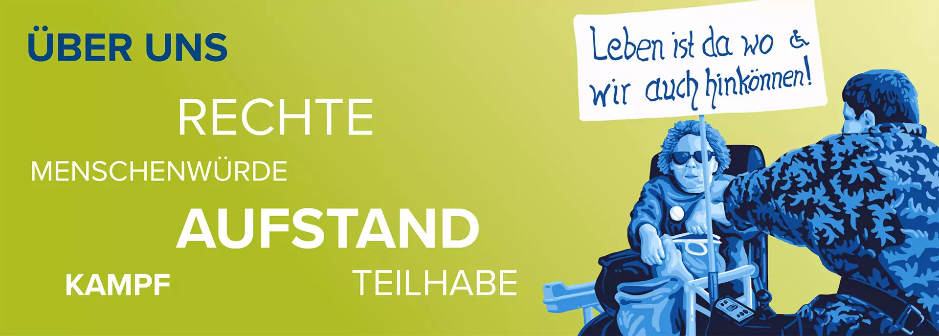 Über uns: Rechte, Menschenwürde, Aufstand, Kampf, Teilhabe