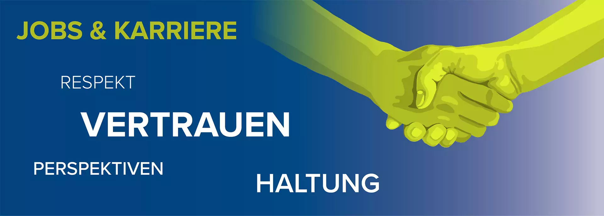 Jobs & Karriere: Perspektiven, Vertrauen, Respekt, Haltung